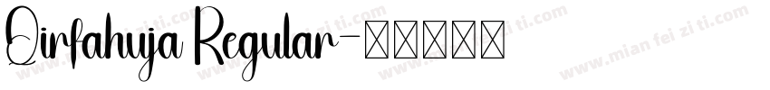 Qirfahuja Regular字体转换